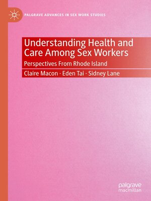 cover image of Understanding Health and Care Among Sex Workers